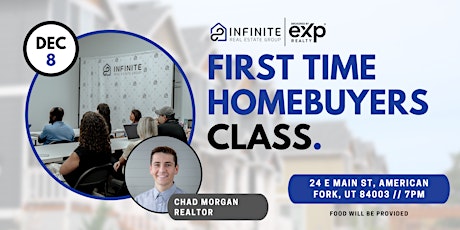 You're Invited! First Time Home Buyer Class with Chad Morgan