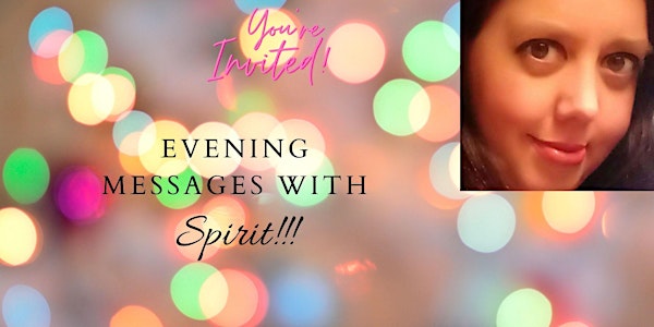 Evening Messages with Spirit