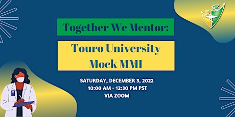 Together We Mentor (TWM): Touro University Mock MMI