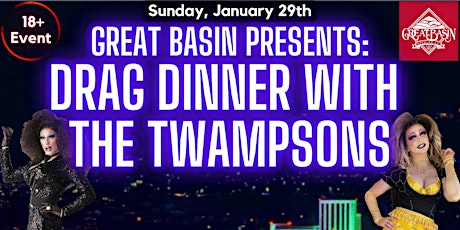 Great Basin Presents: Drag Dinner With The Twampsons