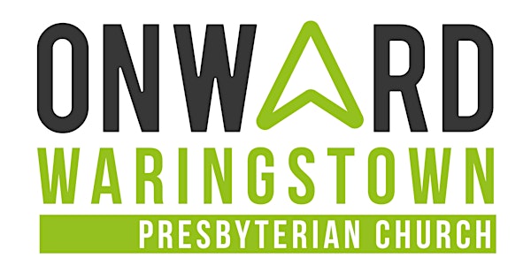 Onward - Waringstown Presbyterian Church