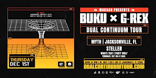 Buku & G-Rex – Wakaan Presents: Dual Continuum Tour | 12.1.22
