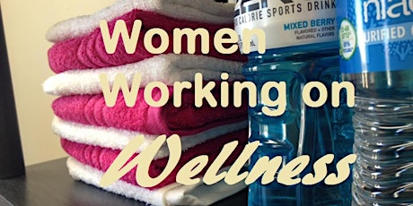 March Women Working on Wellness | Fitness & Weightloss Accountability primary image