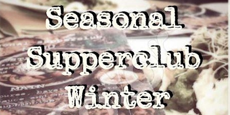 Seasonal Supperclub: Winter primary image
