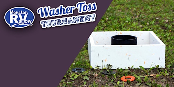 Second Annual Moncton RV Show Washer Toss Tournament