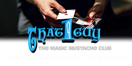 Magic Mustache Club @ Aggie Theater