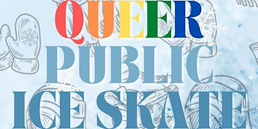 Queer Public Ice Skate