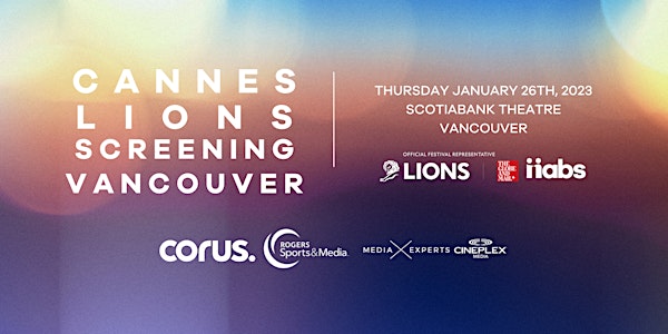 Cannes Lions Screening Vancouver 2023