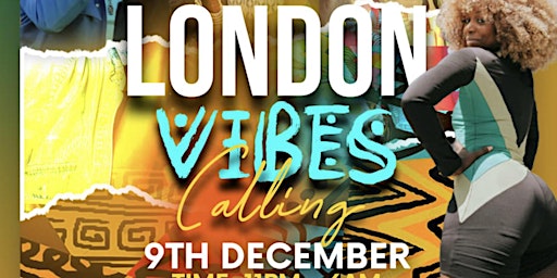 |LONDON VIBES CALLING| Afrobeats-Hip Hop-Dancehall-Afro House-Amapiano