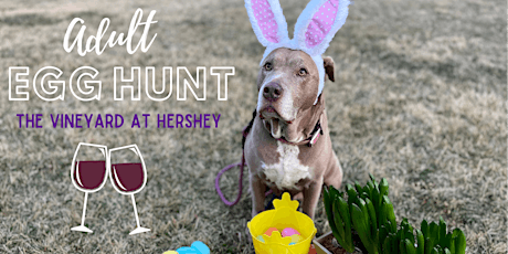Adult Egg Hunts at The Vineyard at Hershey