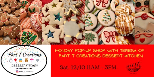 Holiday Pop-Up Shop with Teresa of  Part T Creations Dessert Kitchen