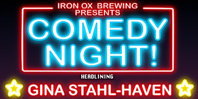 Comedy Under the Tent @ Iron Ox Brewery