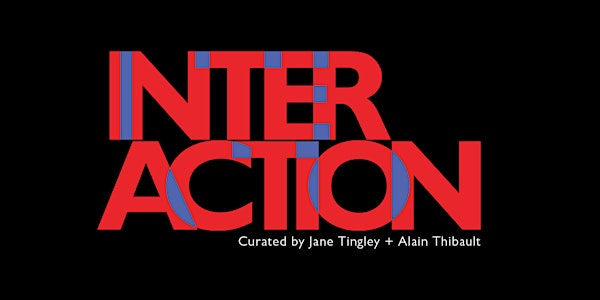 INTERACTION Dialogue: Meet the Curator with Jane Tingley