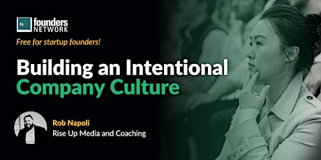 Building an Intentional Company Culture with Rob Napoli