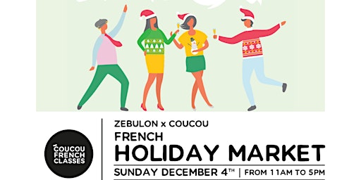 Zebulon x Coucou French Holiday Market