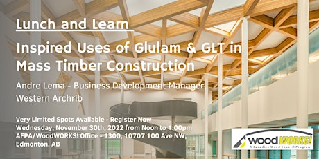 Inspired Uses of Glulam & GLT in Mass Timber Construction: Lunch & Learn