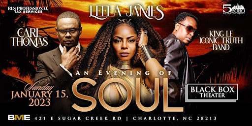 An Evening of Soul w/ Leela James, Carl Thomas & King Le Iconic Truth Band!