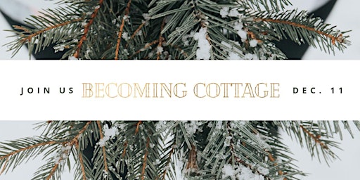 Becoming: Deck the Halls Holiday Workshop