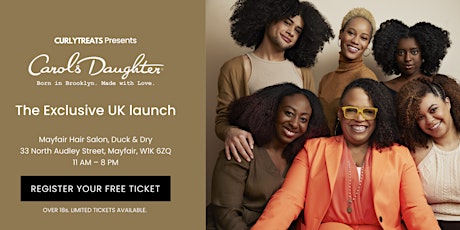 Imagen principal de CURLYTREATS Presents Carol's Daughter - The Exclusive UK launch