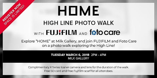 "HOME" High Line Photo Walk with FUJIFILM and Foto Care