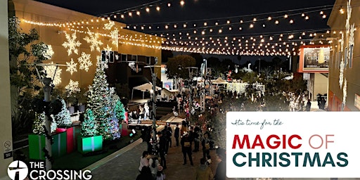 Magic of Christmas (Free pictures with Santa, Kids Train, Tree lighting!)