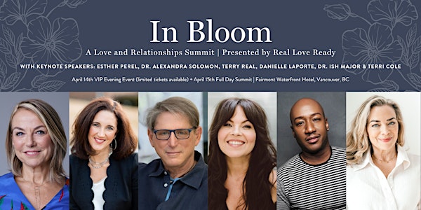 In Bloom: A Love and Relationships Summit | Presented by Real Love Ready