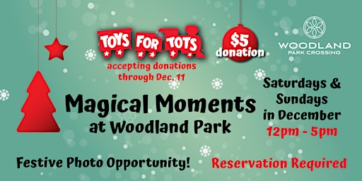 Magical Moments at Woodland Park Photo Op and Toys for Tots Drop Off