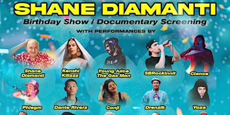 DMNT Presents: Shane Diamanti Birthday + Documentary Screening + Peformance