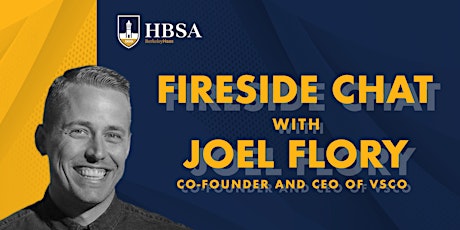 Fireside Chat with Joel Flory, the Co-Founder & CEO of VSCO