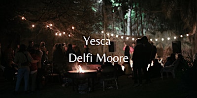 Yesca + Delfi Moore