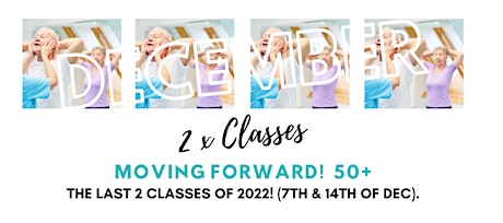 Imagen principal de DECEMBER 2  Week Class Pass -  Moving Forward! 50+ DANCE for Mobility