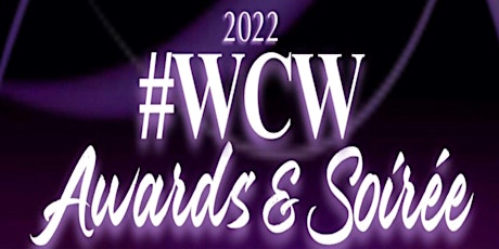 2022 #WCW Awards &  Soirée