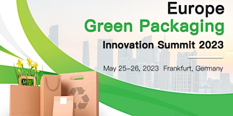 Europe Green Packaging Innovation Summit 2023