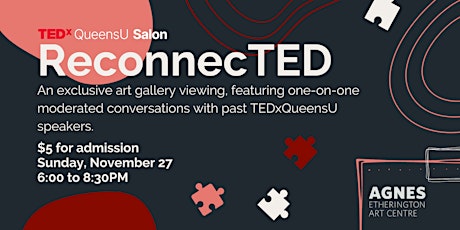 TEDxQueensU Salon: ReconnecTED