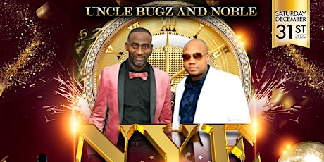 Uncle Bugs & Noble   New Years Eve   Appreciation