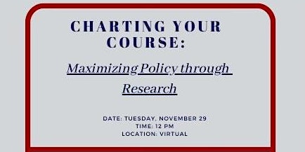 Charting Your Course: Maximizing Policy Through Research