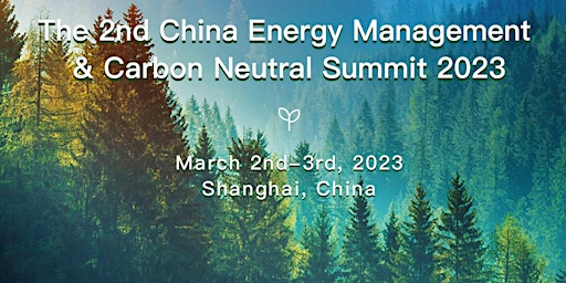 The 2nd China Energy Management&Carbon Neutral Summit 2023