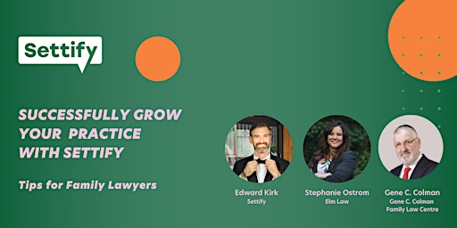 [Webinar] Family Law Tips: Successfully grow your  practice with Settify