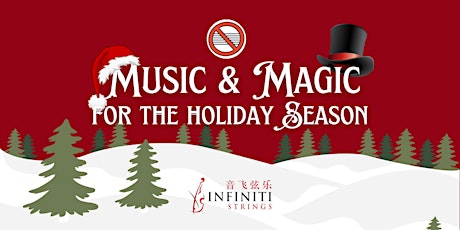 Music & Magic for the Holiday Season