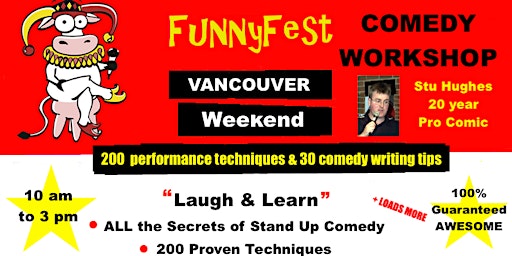 VANCOUVER YVR - Stand Up Comedy WORKSHOP - WEEKEND - January 14 and 15 2023