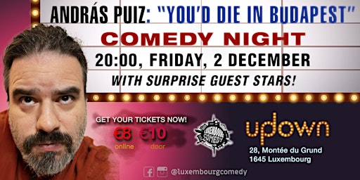 András Puiz: You’d Die in Budapest – A Comedy Special