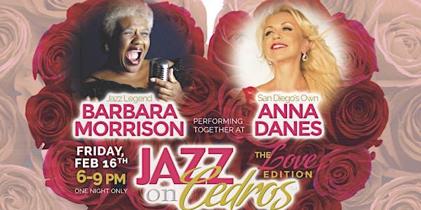 Jazz on Cedros with Jazz Legend Barbara Morrison and Anna Danes
