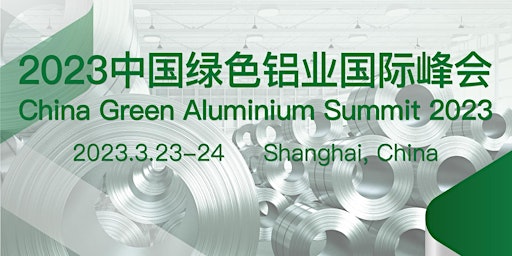 China Green Aluminium Summit 2023