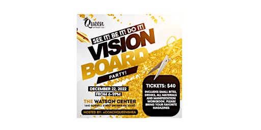SEE IT! BE IT! DO IT! VISION BOARD PARTY!