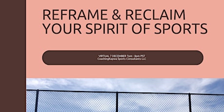 Reclaiming & Reframing Our Spirit of Sports