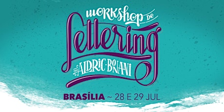 Imagem principal do evento WORKSHOP DE LETTERING BRASÍLIA | DF • 28 E 29 DE JULHO 2018 (carga horária: 16h)