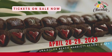 Primaire afbeelding van 2023 Big Island Chocolate Festival - April 28-29, 2023