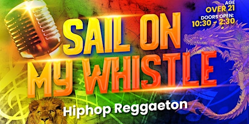 Sail On My Whistle  Old School Hiphop and Reggaeton