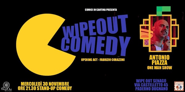 Stand-up comedy a Paderno Dugnano - One man show di Antonio Piazza al Wipe
