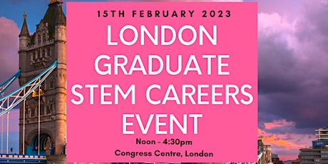 London Graduate STEM Women Careers Event